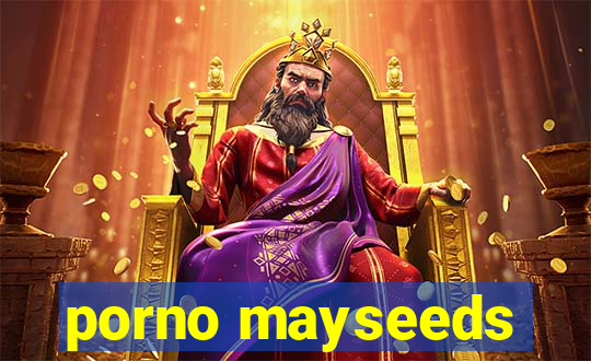 porno mayseeds